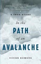 In the Path of an Avalanche