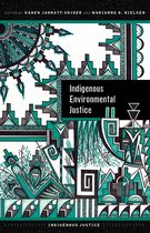 Indigenous Justice- Indigenous Environmental Justice