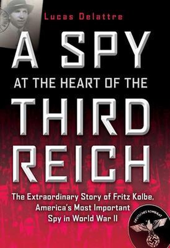 9780871138798 - A Spy At The Heart Of The Third Reich