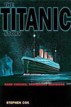 The Titanic Story