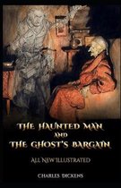 The Haunted Man and the Ghost's Bargain Illustrated