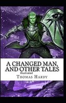 A Changed Man and Other Tales illustrated