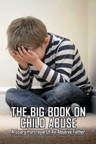 The Big Book On Child Abuse: A Scary Portrayal Of An Abusive Father