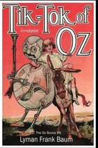 Tik-Tok of Oz: The Oz Books #8