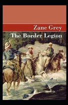 The Border Legion Annotated
