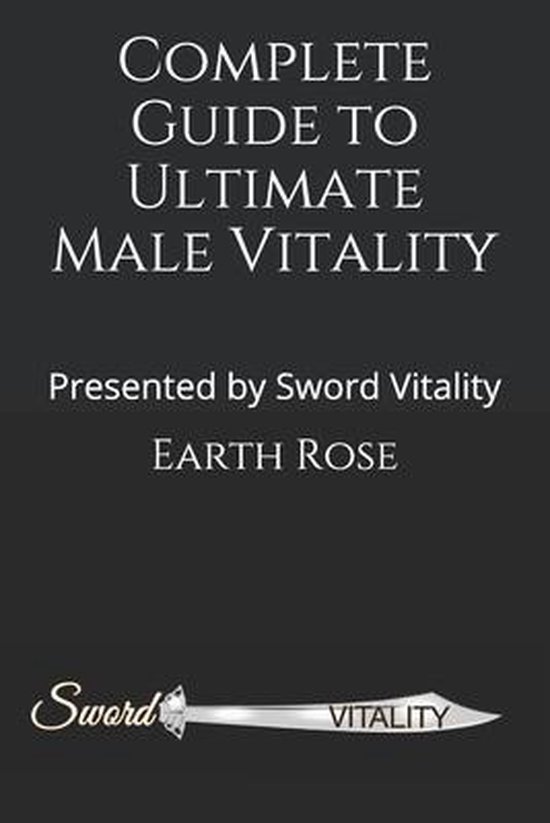 Complete Guide to Ultimate Male Vitality - cover