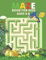 Mazes Book For Kids Ages 6-8