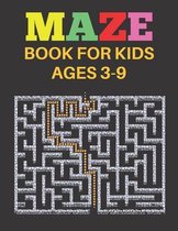 Mazes Book For Kids Ages 3-9