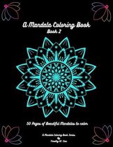 A Mandala Coloring Book