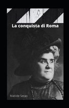 La conquista di Roma illustrata