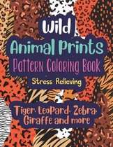 Wild Animal Prints Pattern Coloring Book (Tiger, Leopard, Zebra, Giraffe and more)