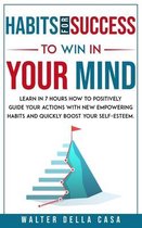 Habits for Success to Win in Your Mind