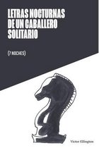 Letras Nocturas de un Caballero Solitario