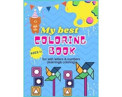 My Best Coloring Book Ages 1+