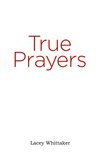 True Prayers