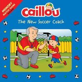 Caillou: The New Soccer Coach