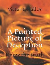 A Painted Picture of Deception