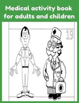 Medical activity book for adults and children