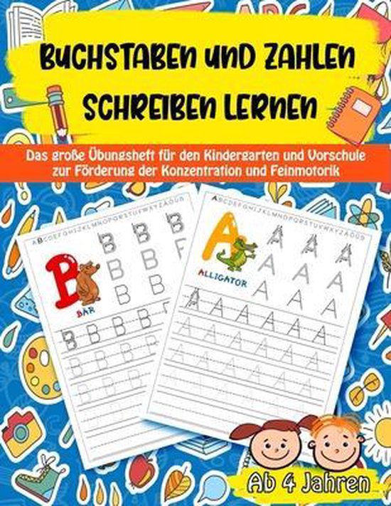Buchstaben Und Zahlen Schreiben Lernen Ab 4 Jahren: Spielend einfach
