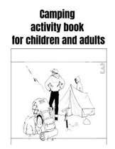 Camping activity book for children and adults
