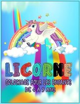 Licorne Livre de Coloriage Pour les Enfants de 4 à 9 Ans: Cadeau parfait pour les enfants