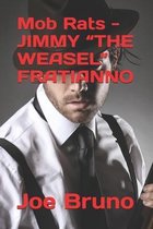 Mob Rats - Jimmy the Weasel Fratianno
