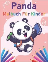Panda Malbuch für Kinder: Ein Malbuch für Kinder und Farbseiten für Kinder zwischen 2 und 12 Jahren. Für zu Hause oder auf Reisen enthält es ...