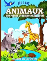 Mon Premier Livre de Coloriage Enfant Animaux (Des 3 ans) colorier sans deborder