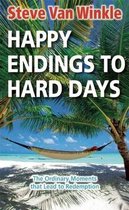 Happy Endings to Hard Days