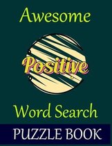 Awesome Positive Word Search Puzzle Book