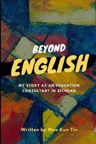 Beyond English: my story as an education consultant in sichuan