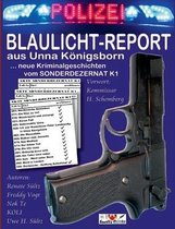 BLAULICHT-REPORT... neue Kriminalgeschichten vom SONDERDEZERNAT K1
