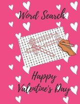Word Search- Happy Valentine's Day: Valentine's day gift for Kids and Adults - Women and Girls - Word Search Puzzles Book - Large Print 8.5 x 11.