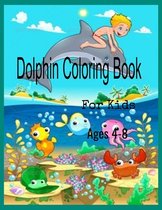 Dolphin ColoringBook for Kids Ages 4-8 Size 8.5 x11