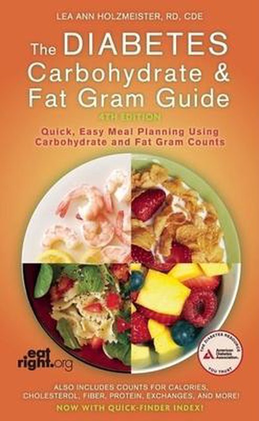 Diabetes Carbohydrate and Fat Gram Guide, Fourth Edition, Lee Ann