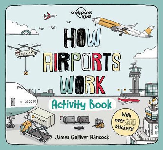 How Things Work- Lonely Planet Kids How Airports Work Activity Book