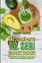 The Complete Dr. Sebi Cookbook