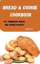 Bread & Cookie Cookbook
