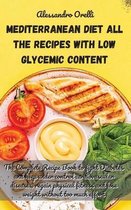 Mediterranean Diet All the Recipes with Low Glycemic Content