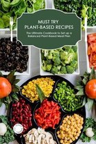 Must-Try Plant-Based Recipes
