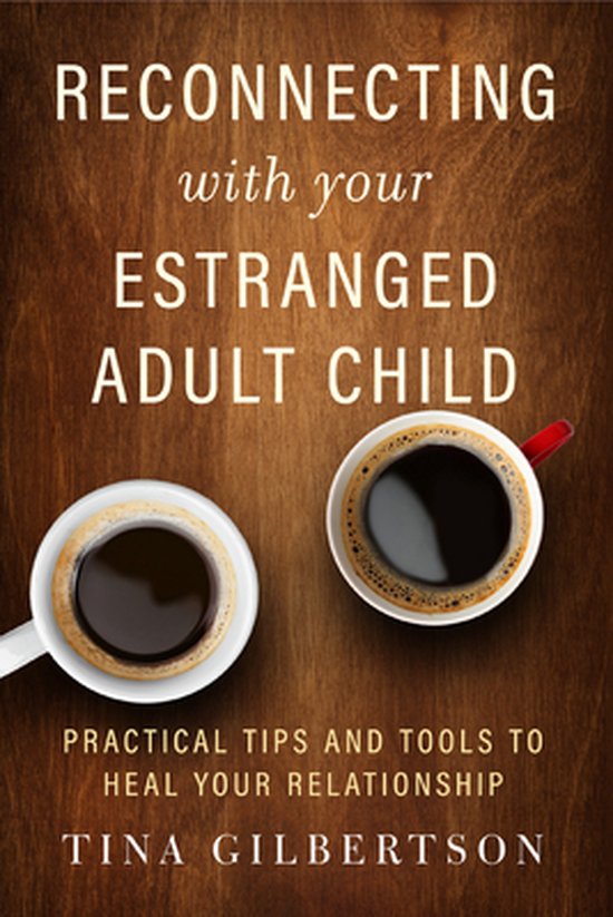 Reconnecting with Your Estranged Adult Child - cover