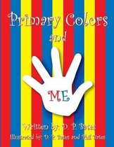 Primary Colors and Me by D. P. Bates