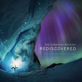 The Canadian Rockies: Rediscovered