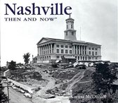 Nashville Then And Now
