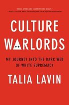 Culture Warlords My Journey Into the Dark Web of White Supremacy