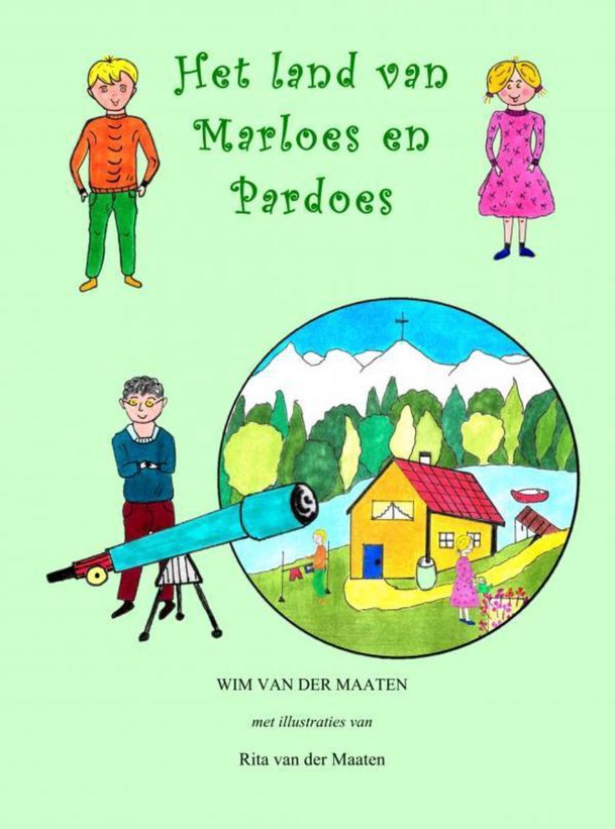 Het land van Marloes en Pardoes - Wim Van der Maaten