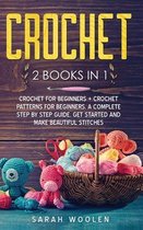 Crochet: 2 Books in 1