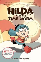 Hilda and the Time Worm: Hilda Netflix Tie-In 4