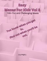 Easy Mazes For Kids Vol 8