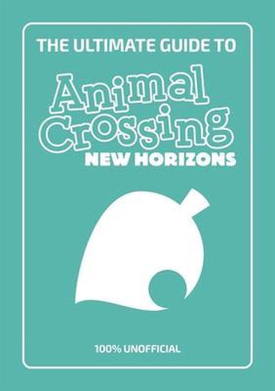 The Ultimate Guide to Animal Crossing New Horizons - cover